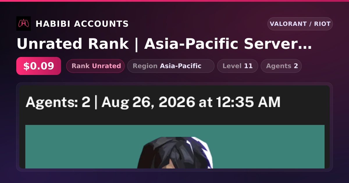 Unrated Rank | Asia-Pacific Server | Level 11 — HabibiAccounts