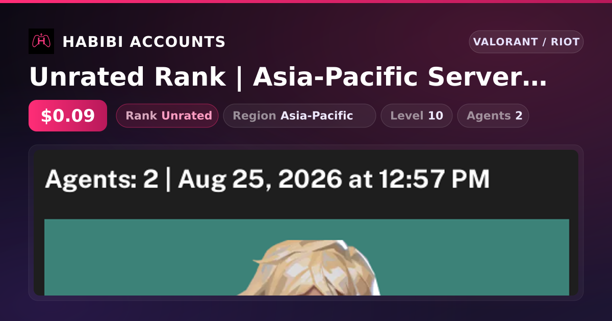 Unrated Rank | Asia-Pacific Server | Level 10 — HabibiAccounts