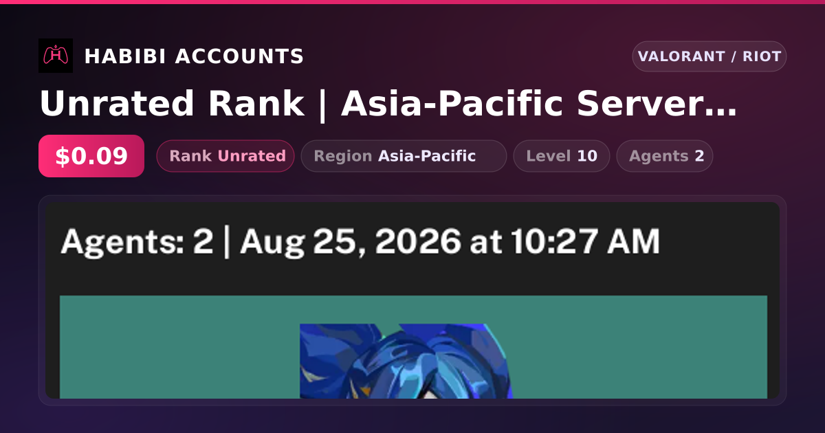 Unrated Rank | Asia-Pacific Server | Level 10 — HabibiAccounts