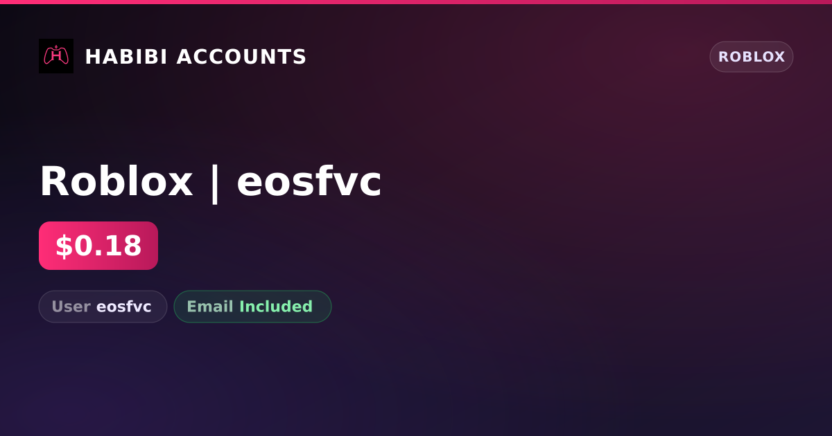Roblox | eosfvc — HabibiAccounts