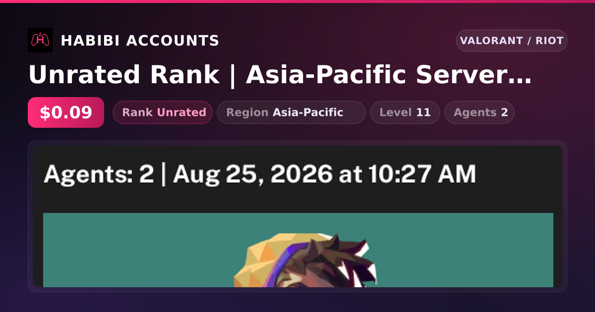 Unrated Rank | Asia-Pacific Server | Level 11 — HabibiAccounts