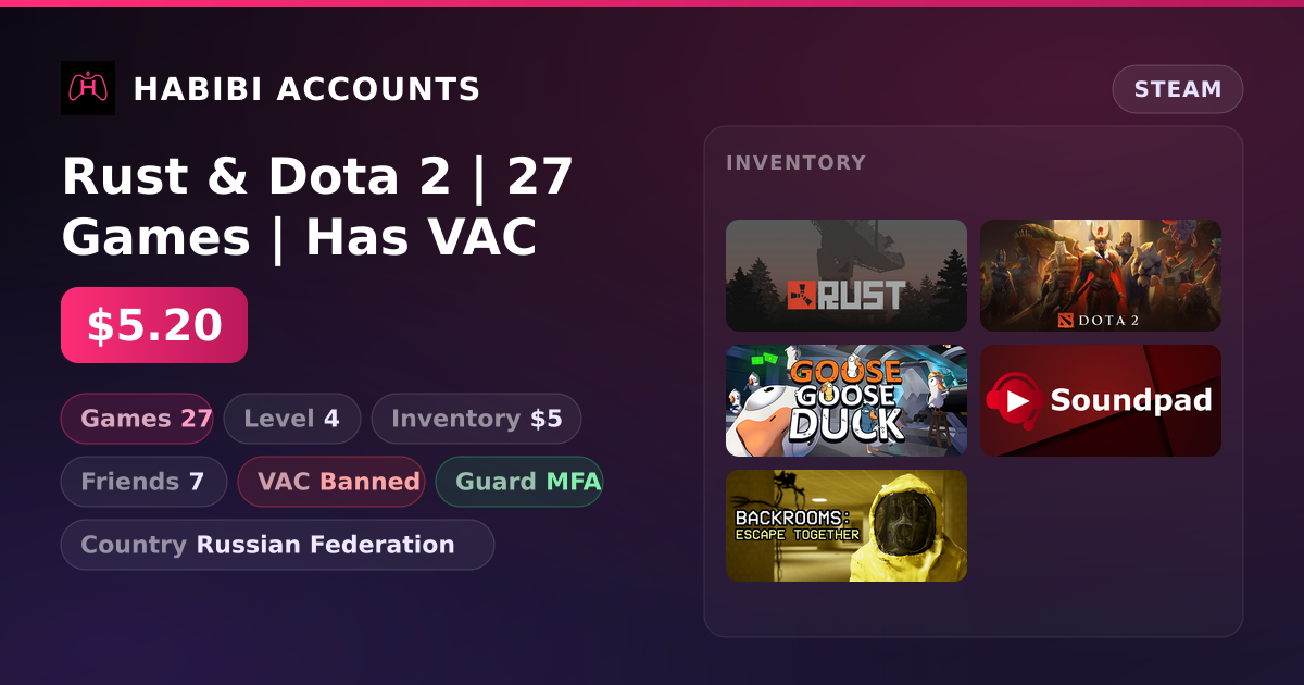 Rust & Dota 2 | 27 Games | Has VAC — HabibiAccounts