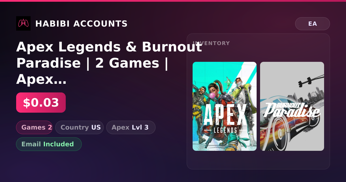 Apex Legends & Burnout Paradise | 2 Games | Apex Lvl 3 — HabibiAccounts