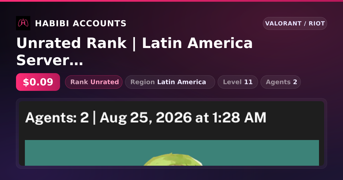Unrated Rank | Latin America Server | Level 11 — HabibiAccounts