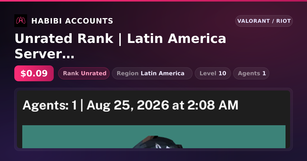 Unrated Rank | Latin America Server | Level 10 — HabibiAccounts