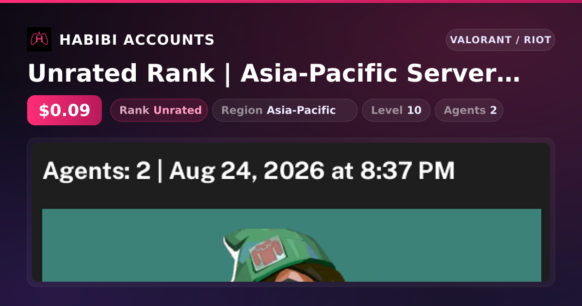 Unrated Rank | Asia-Pacific Server | Level 10 — HabibiAccounts