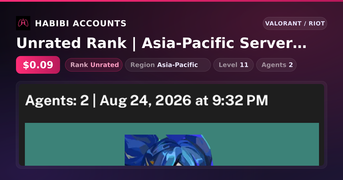 Unrated Rank | Asia-Pacific Server | Level 11 — HabibiAccounts