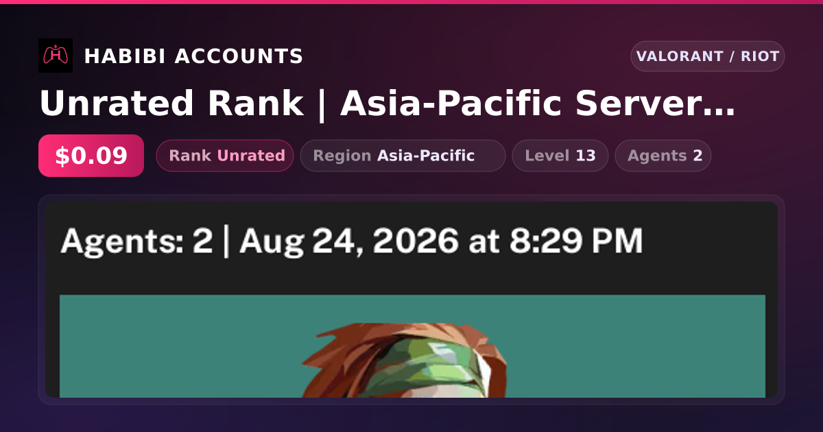 Unrated Rank | Asia-Pacific Server | Level 13 — HabibiAccounts
