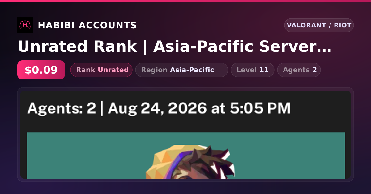 Unrated Rank | Asia-Pacific Server | Level 11 — HabibiAccounts