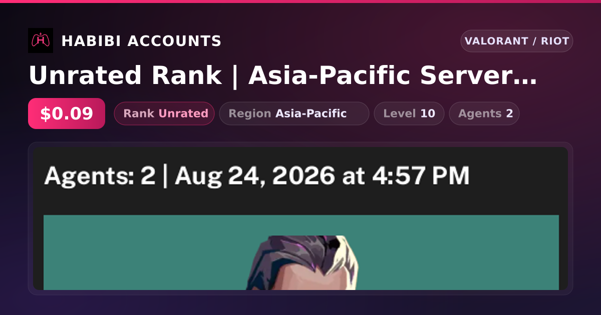Unrated Rank | Asia-Pacific Server | Level 10 — HabibiAccounts
