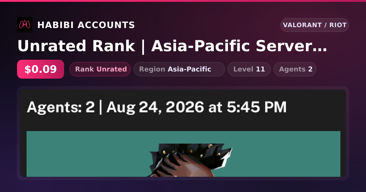 Unrated Rank | Asia-Pacific Server | Level 11 — HabibiAccounts
