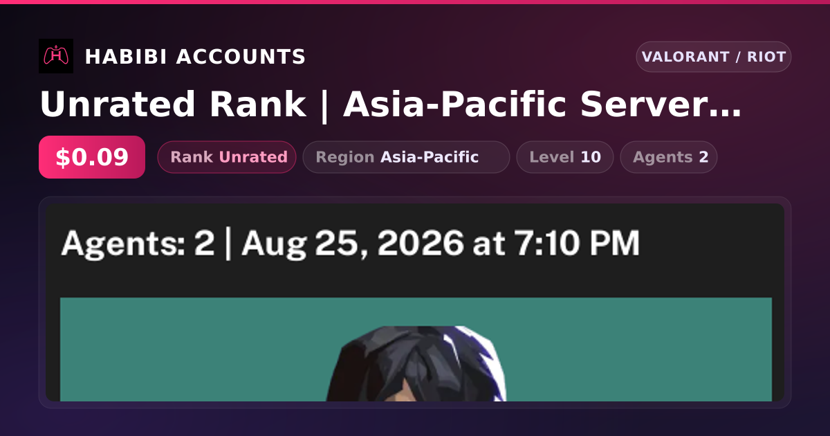 Unrated Rank | Asia-Pacific Server | Level 10 — HabibiAccounts