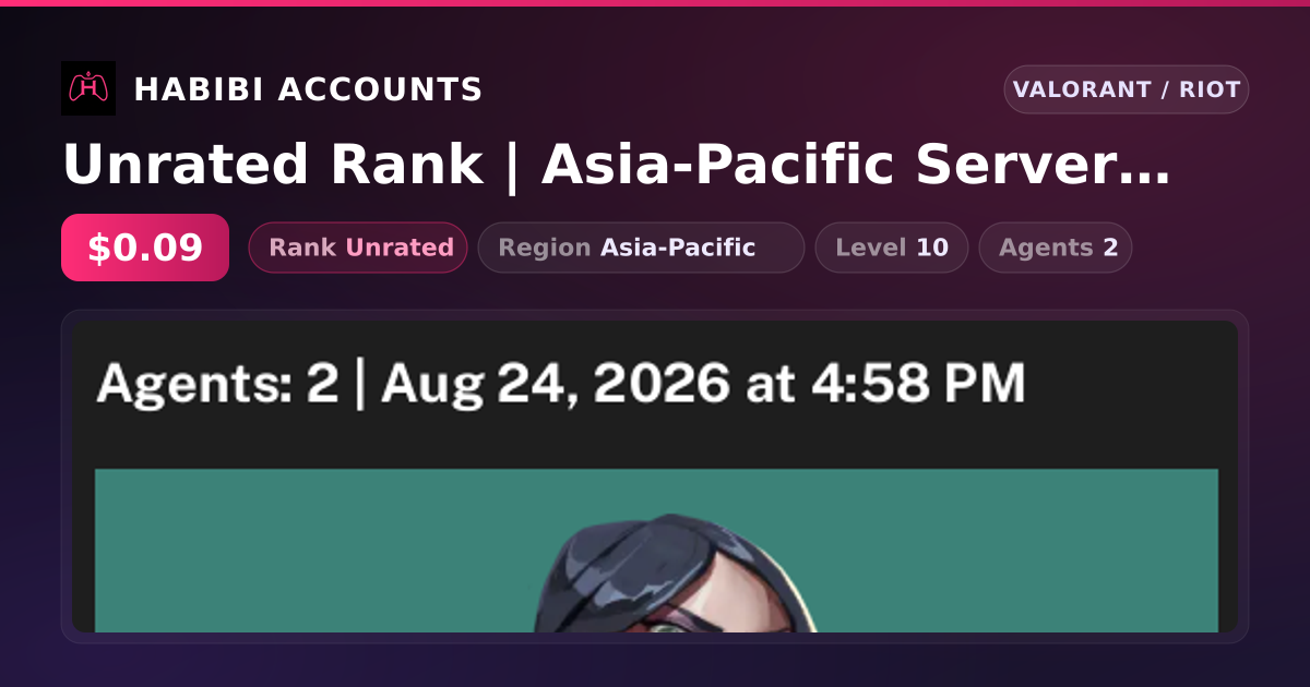 Unrated Rank | Asia-Pacific Server | Level 10 — HabibiAccounts