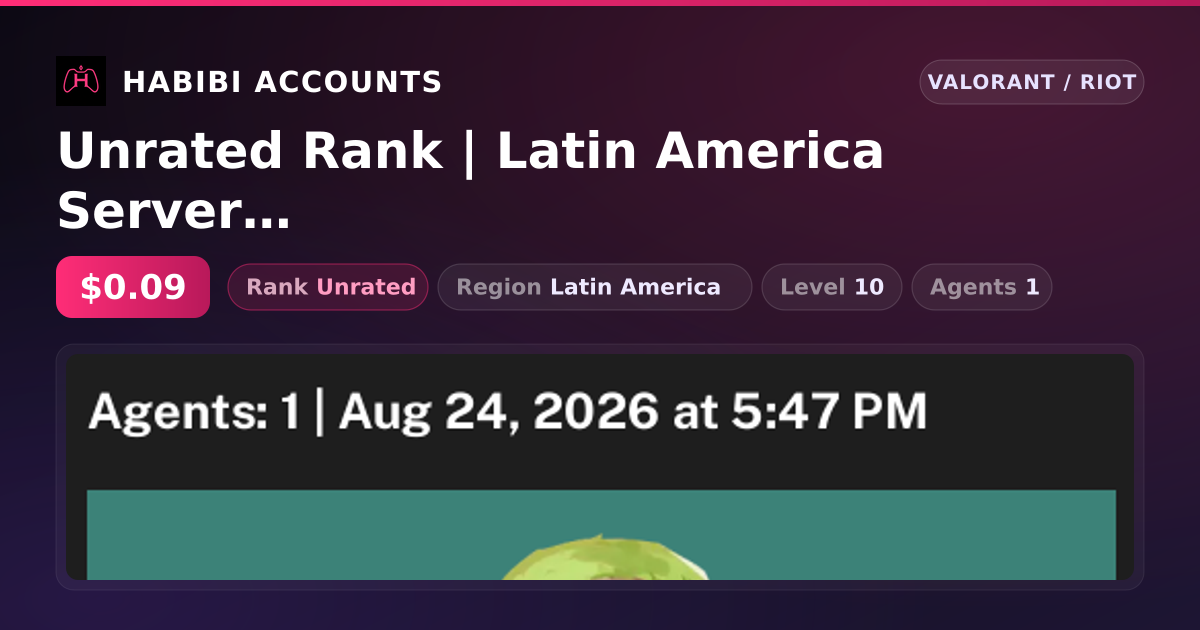 Unrated Rank | Latin America Server | Level 10 — HabibiAccounts