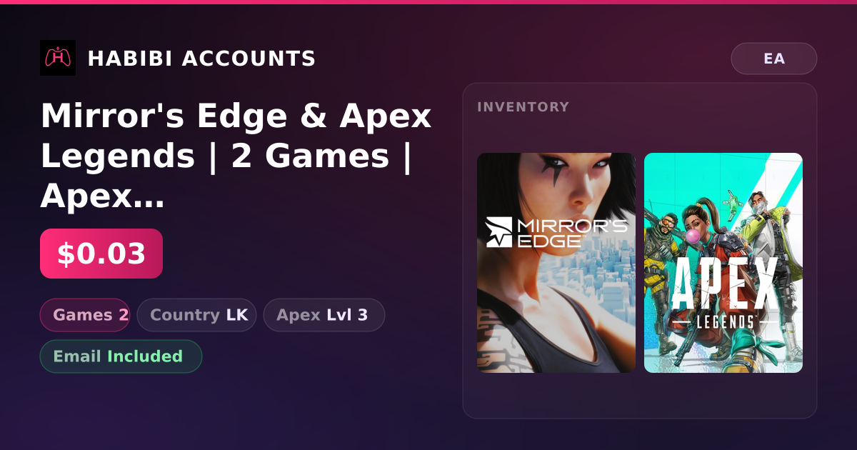 Mirror's Edge & Apex Legends | 2 Games | Apex Lvl 3 — HabibiAccounts
