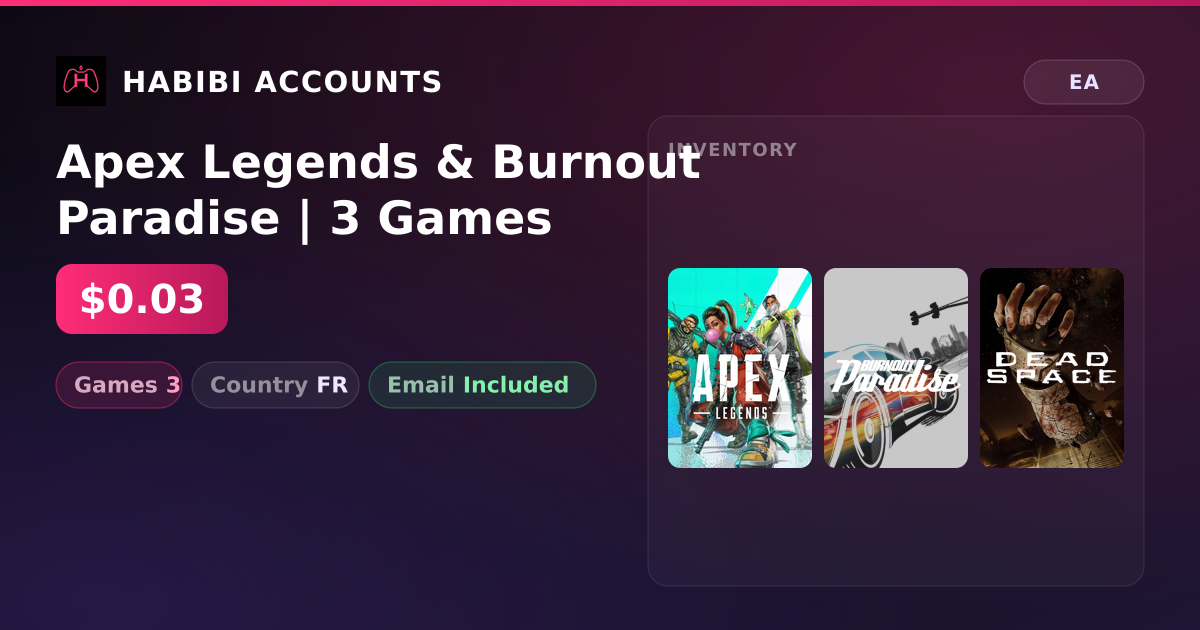 Apex Legends & Burnout Paradise | 3 Games — HabibiAccounts