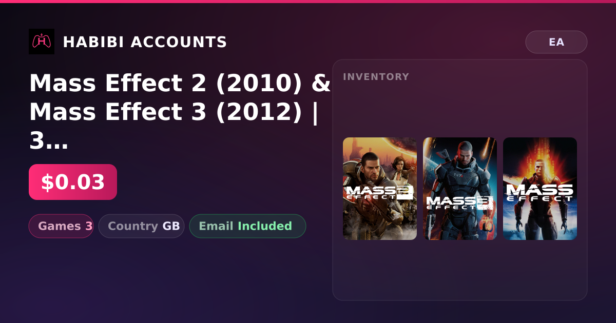 Mass Effect 2 (2010) & Mass Effect 3 (2012) | 3 Games — HabibiAccounts