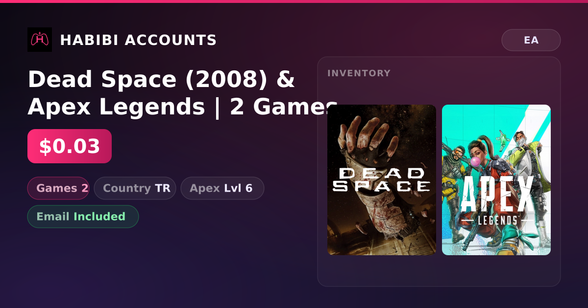 Dead Space (2008) & Apex Legends | 2 Games | Apex Lvl 6 — HabibiAccounts