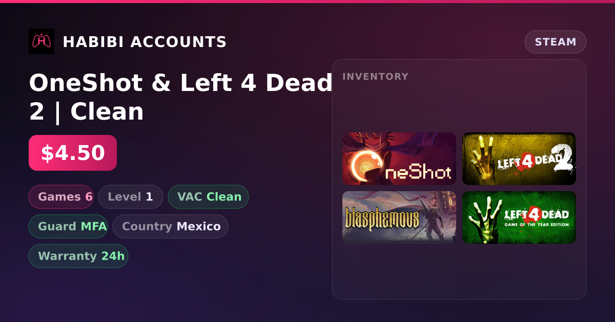 OneShot & Left 4 Dead 2 | Clean — HabibiAccounts