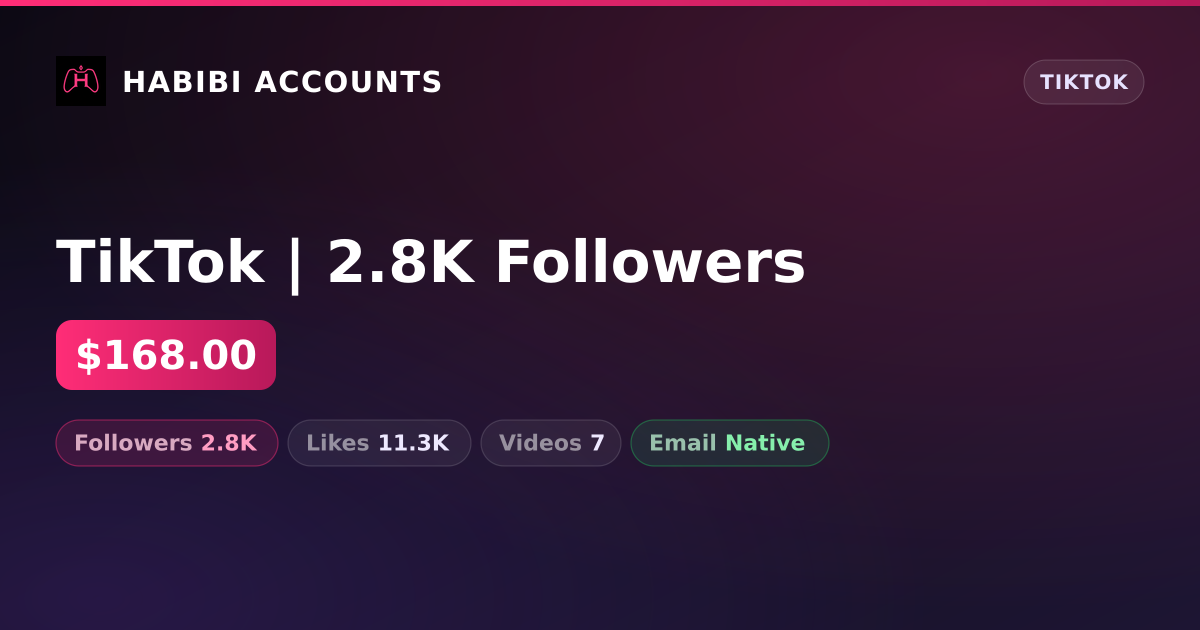 TikTok | 2.8K Followers — HabibiAccounts
