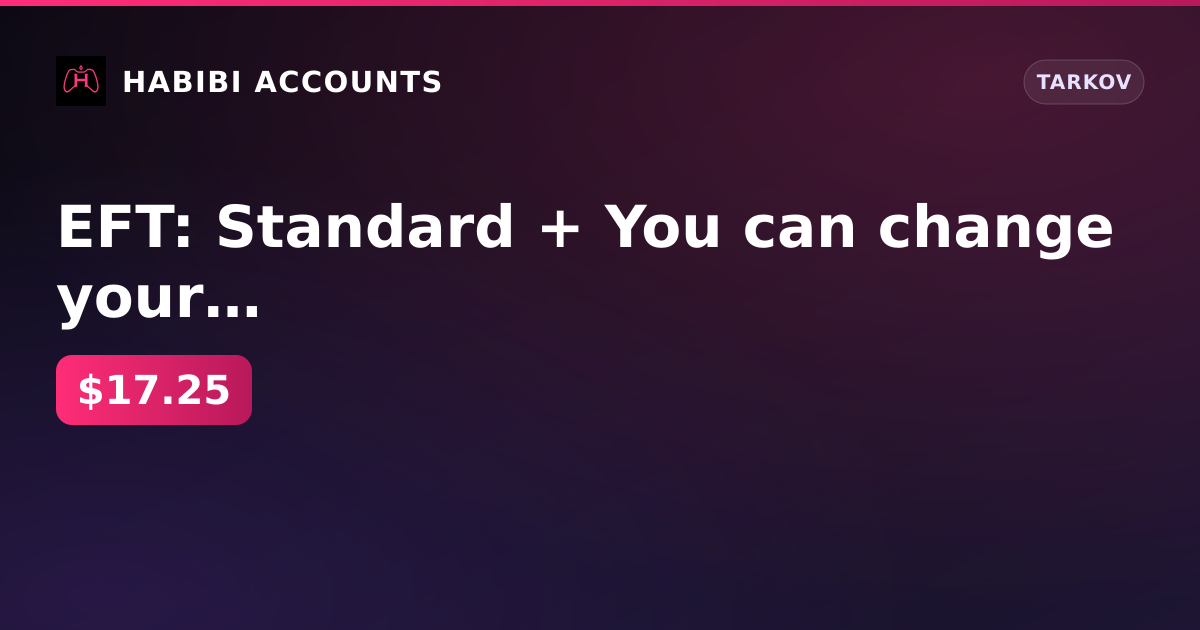 EFT: Standard + You can change your email — HabibiAccounts