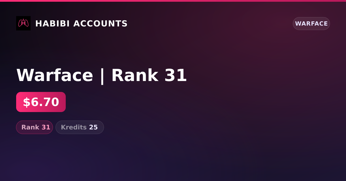 Warface | Rank 31 — HabibiAccounts
