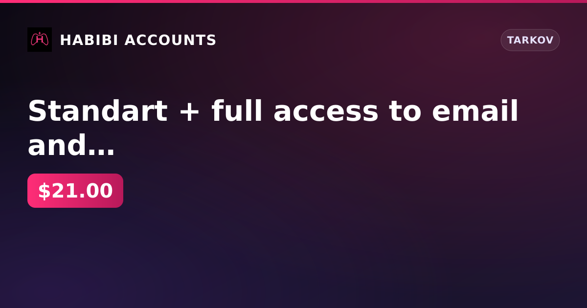 Standart + full access to email and account — HabibiAccounts