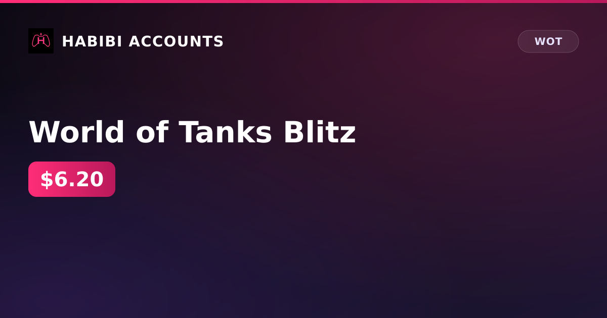 World of Tanks Blitz — HabibiAccounts