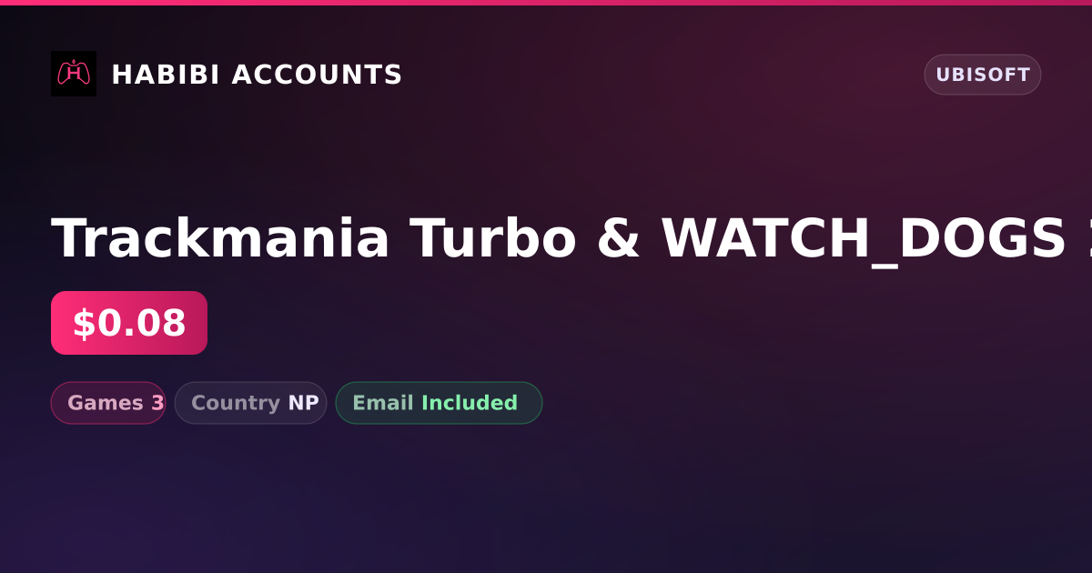 Trackmania Turbo & WATCH_DOGS 2 | 3 Games — HabibiAccounts
