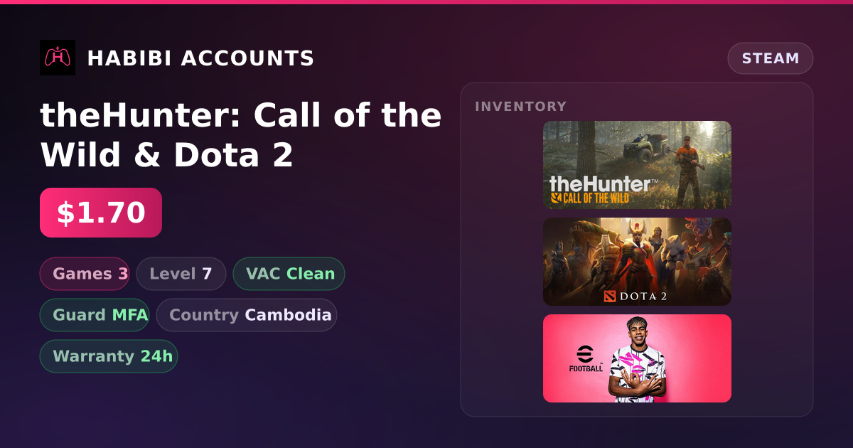 theHunter: Call of the Wild & Dota 2 — HabibiAccounts