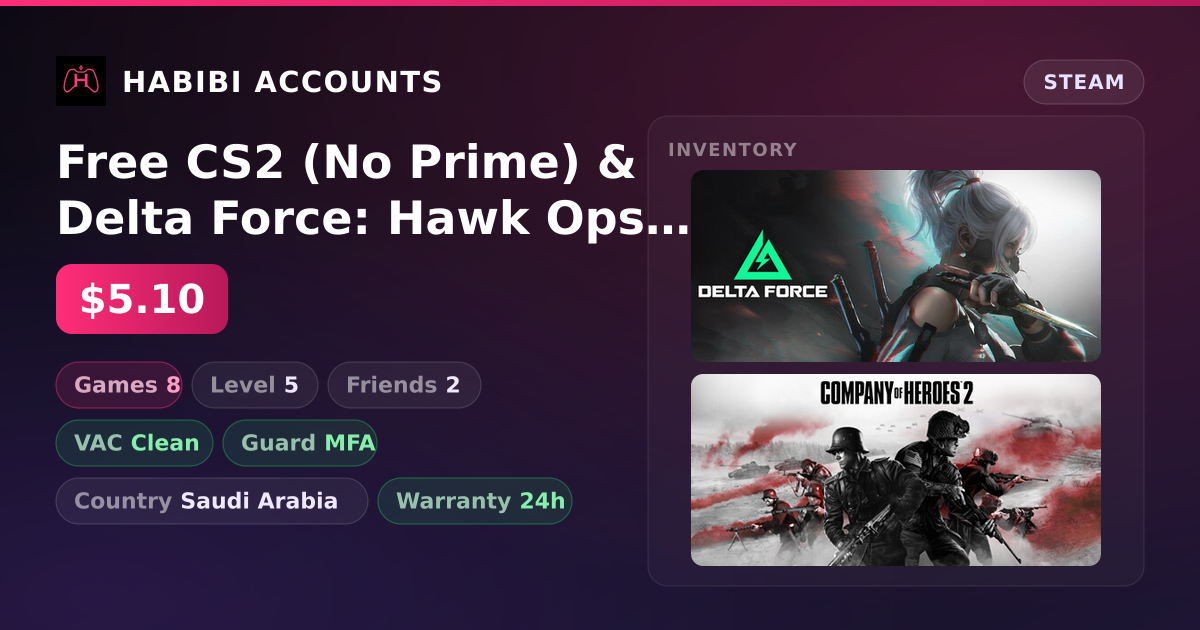 Free CS2 (No Prime) & Delta Force: Hawk Ops | Clean — HabibiAccounts