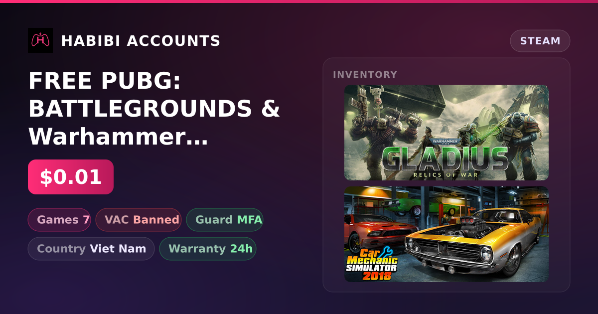FREE PUBG: BATTLEGROUNDS & Warhammer 40,000: Gladius - Relics of War | Has VAC — HabibiAccounts