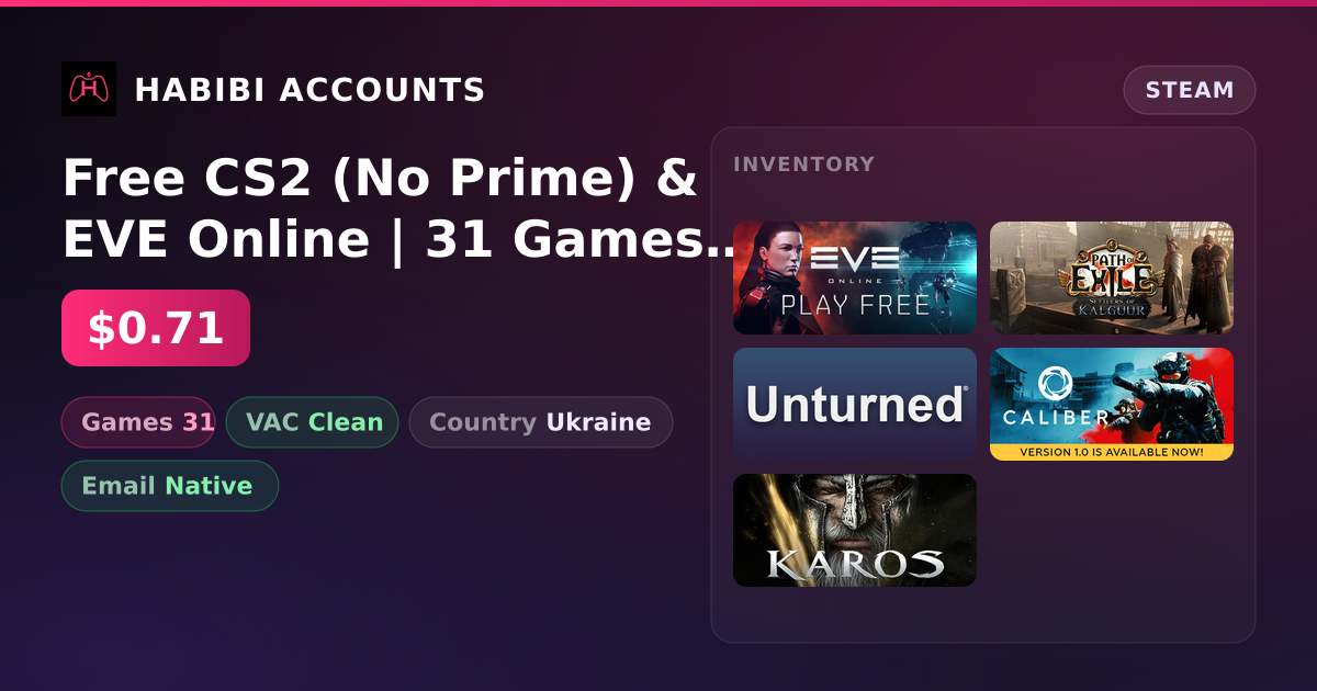 Free CS2 (No Prime) & EVE Online | 31 Games | Clean — HabibiAccounts
