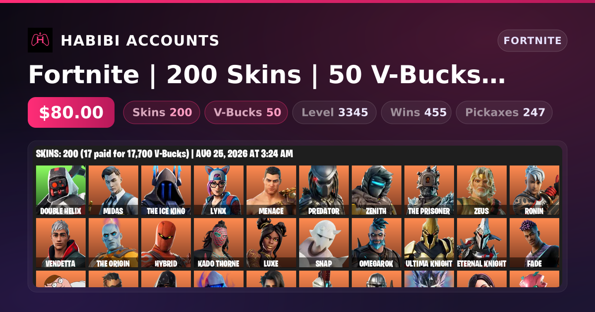 Fortnite | 200 Skins | 50 V-Bucks | Level 3345 | 455 Wins — HabibiAccounts