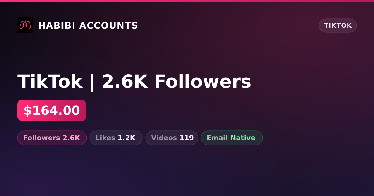 TikTok | 2.6K Followers — HabibiAccounts