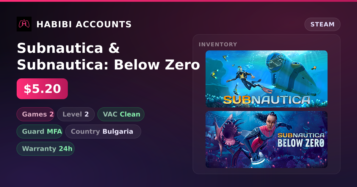 Subnautica & Subnautica: Below Zero — HabibiAccounts