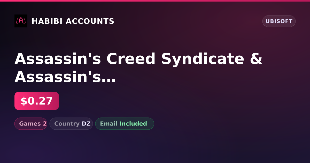 Assassin's Creed Syndicate & Assassin's Creed Origins | 2 Games — HabibiAccounts