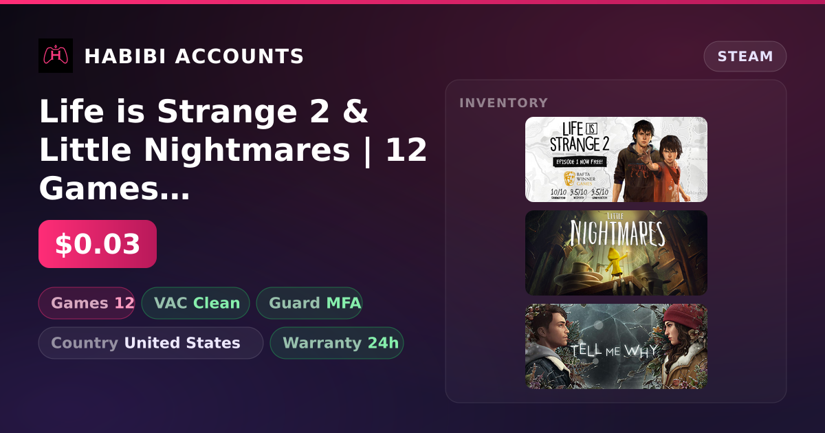 Life is Strange 2 & Little Nightmares | 12 Games | Clean — HabibiAccounts