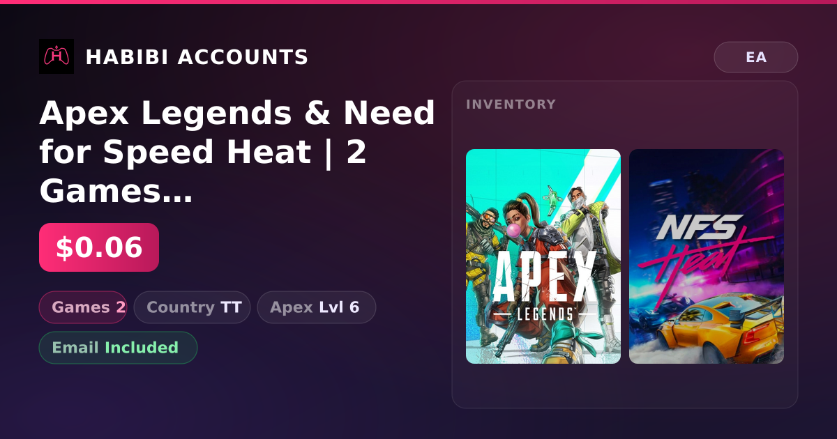Apex Legends & Need for Speed Heat | 2 Games | Apex Lvl 6 — HabibiAccounts