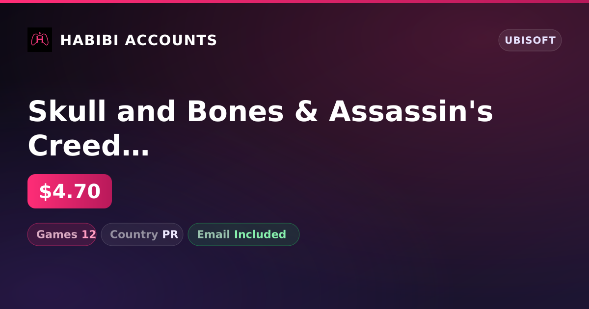 Skull and Bones & Assassin's Creed Origins | 12 Games — HabibiAccounts