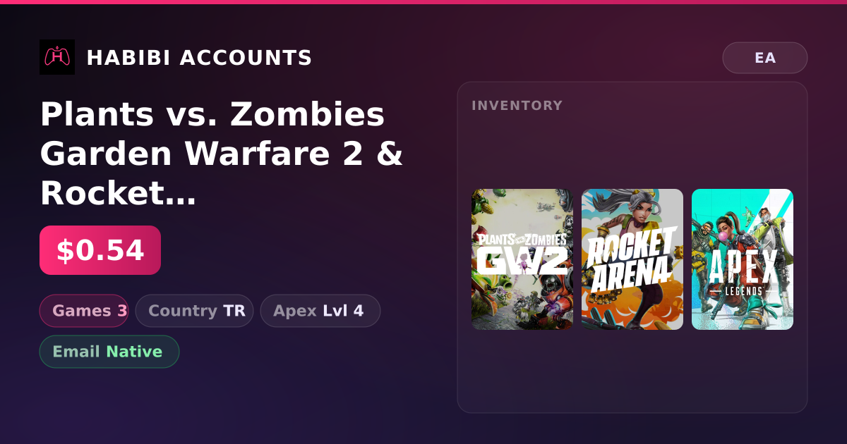Plants vs. Zombies Garden Warfare 2 & Rocket Arena | 3 Games | Apex Lvl 4 — HabibiAccounts