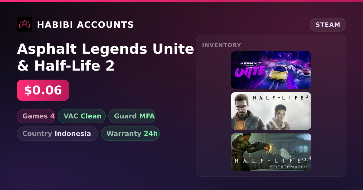 Asphalt Legends Unite & Half-Life 2 — HabibiAccounts