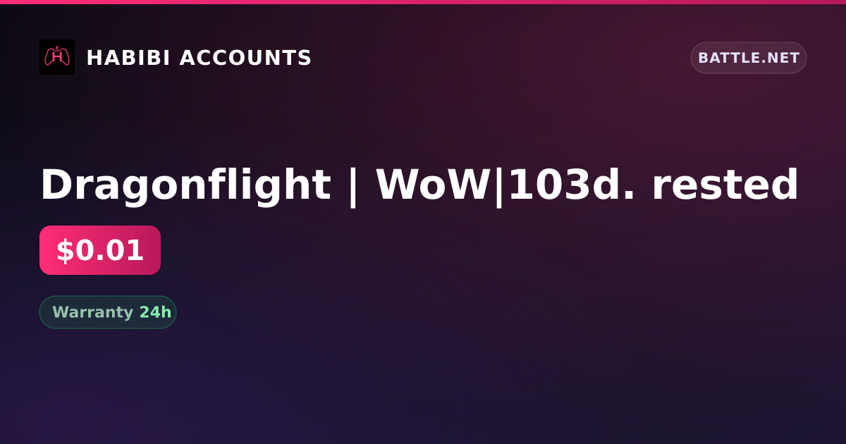 Dragonflight | WoW|103d. rested — HabibiAccounts
