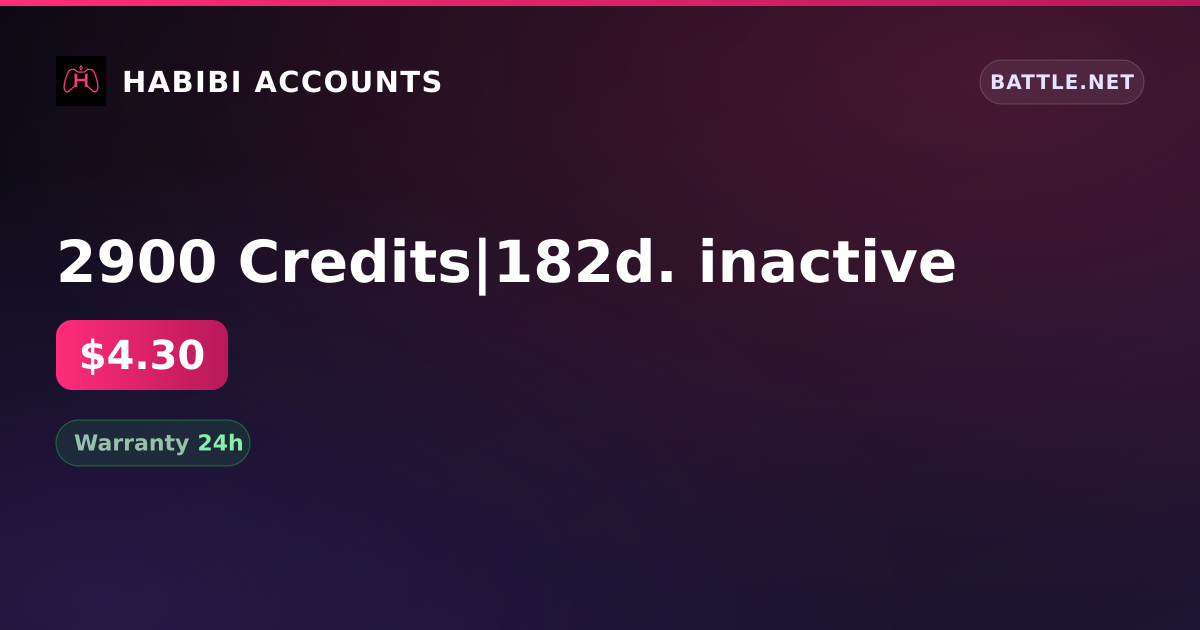 2900 Credits|182d. inactive — HabibiAccounts