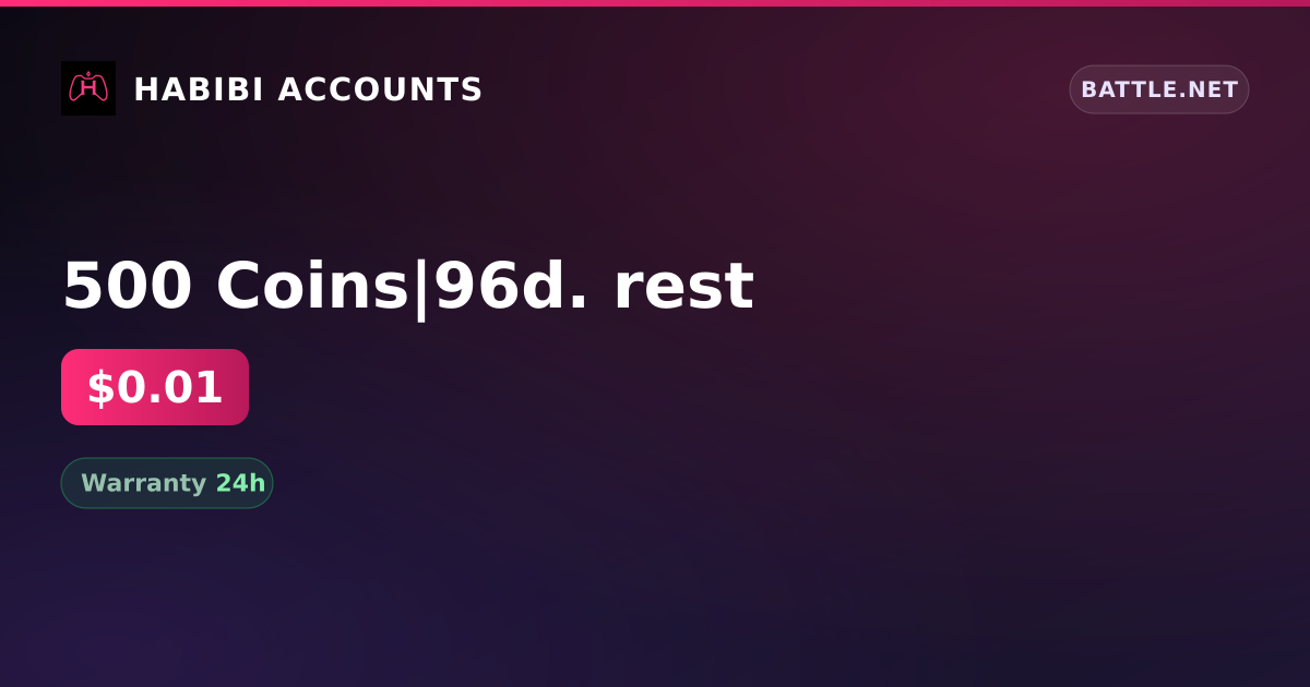 500 Coins|96d. rest — HabibiAccounts