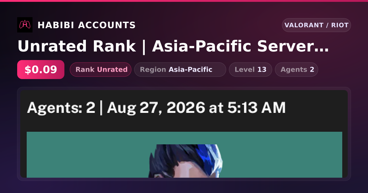 Unrated Rank | Asia-Pacific Server | Level 13 — HabibiAccounts