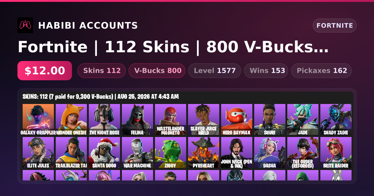Fortnite | 112 Skins | 800 V-Bucks | Level 1577 | 153 Wins — HabibiAccounts