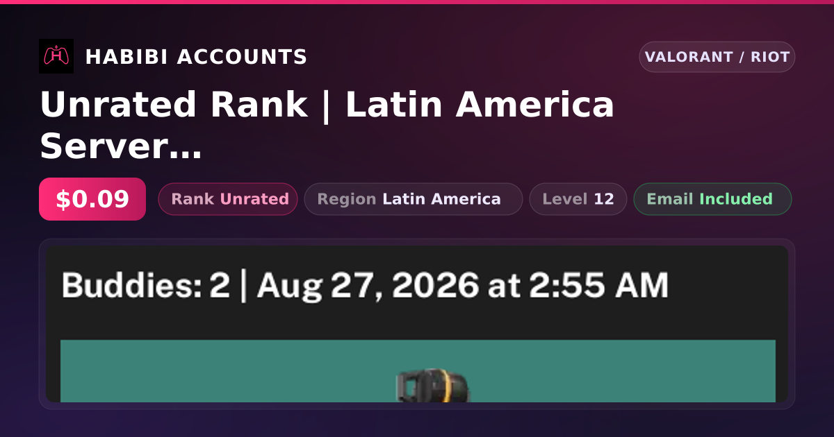 Unrated Rank | Latin America Server | Level 12 — HabibiAccounts