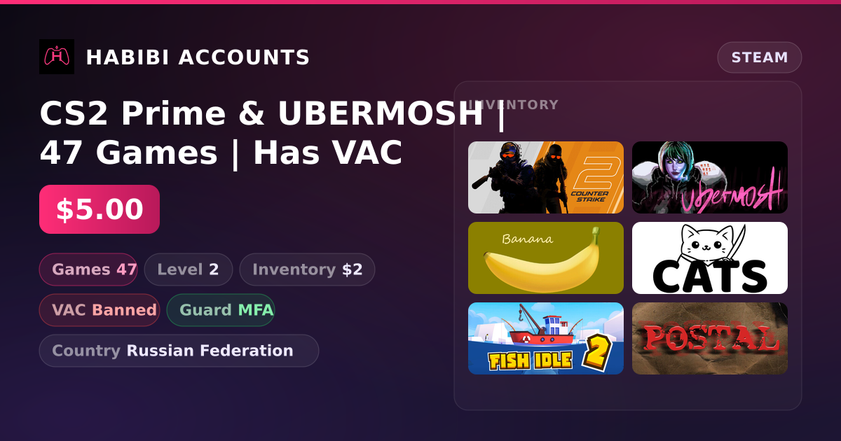 CS2 Prime & UBERMOSH | 47 Games | Has VAC — HabibiAccounts