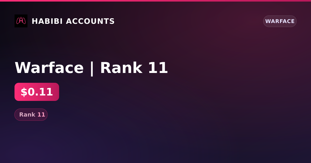 Warface | Rank 11 — HabibiAccounts